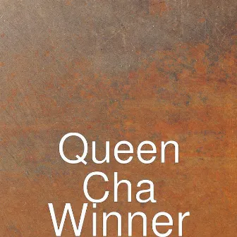 Winner by Queen Cha