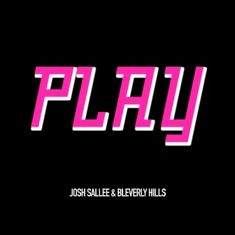 Play by Bleverly Hills