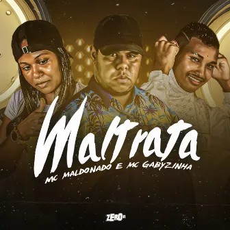 Maltrata by Mc Gabyzinha