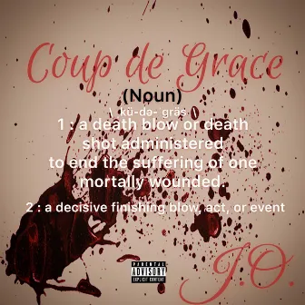 Coup de Grace by J.O.