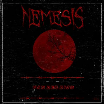 NEMESIS by Van Der Dijs