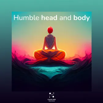 Humble head and body by What Really Matters