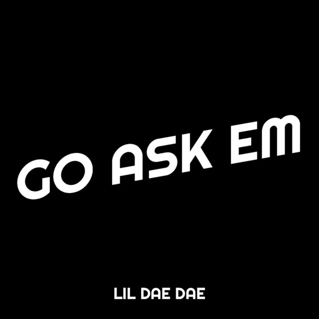 Go Ask Em