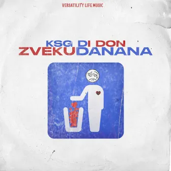 Zvekudanana by KSG Di Don