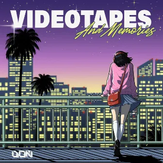 Videotapes and Memories by Don