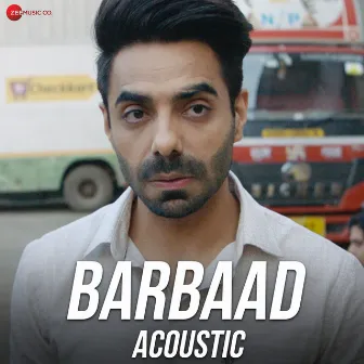 Barbaad (Acoustic) by Aparshakti Khurana