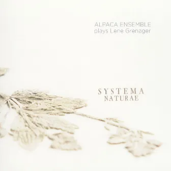 Systema Naturae by Alpaca Ensemble