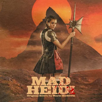 Mad Heidi (Original Score) by Mario Batkovic