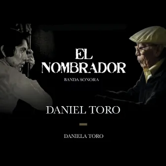 El Nombrador (Banda Sonora) by Daniela Toro