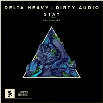 Stay (The Remixes) by Dirty Audio