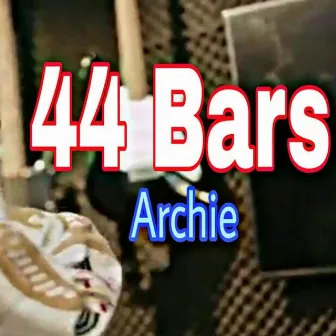 44 Bars by Archie