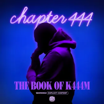 The Book of K444M, Chapter 444 by K444M