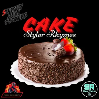 Cake by Styler Rhymes