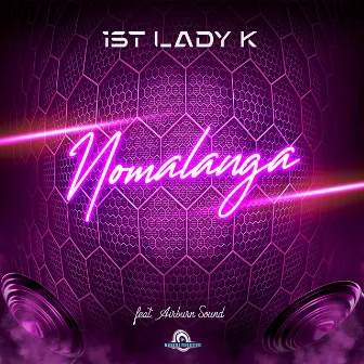 Nomalanga (feat. AirBurn Sounds) by 1st Lady K