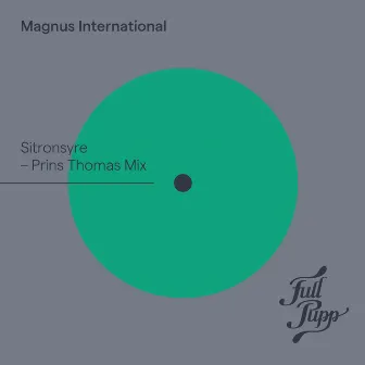 Sitronsyre (Prins Thomas Mix) by Magnus International