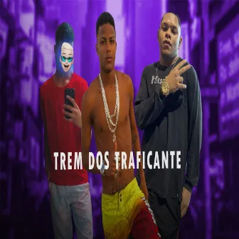 Trem dos Traficante by Tiso do Bololo