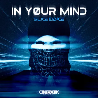 In Your Mind by Slice N Dice