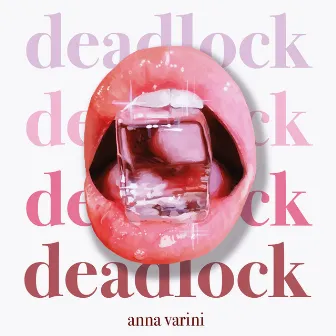 Deadlock by Anna Varini