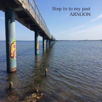 Step into My Past by Arnoon