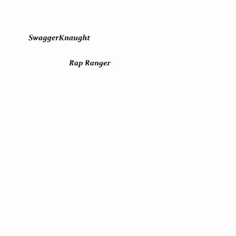 Rap Ranger by Swaggerknaught