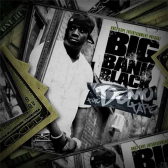 The Demo Tape by Big Bank Black