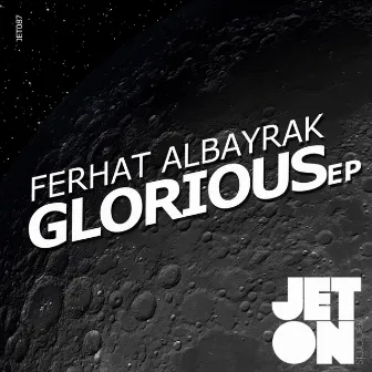 Glorious EP by Ferhat Albayrak