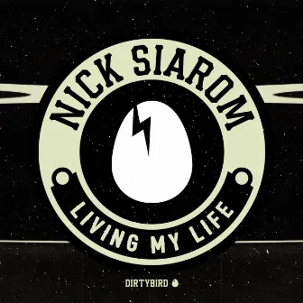 Living My Life by Nick Siarom