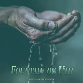 Fountain Of Uth (Remastered) by The Uth