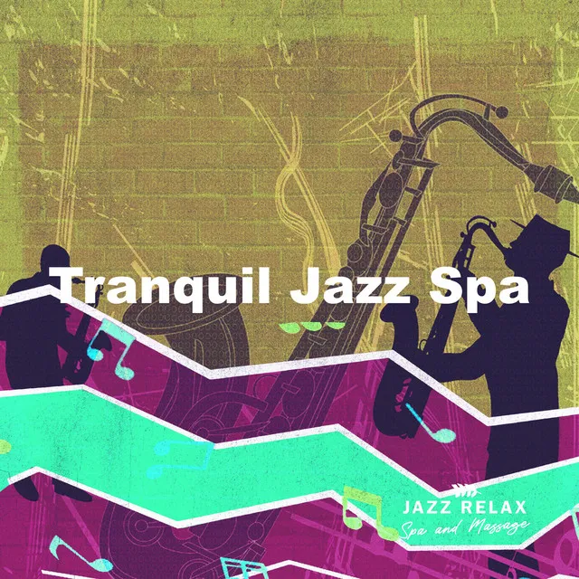 Tranquil Jazz Spa