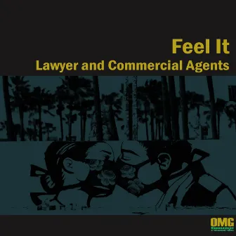 Feel It by Lawyer & Commercial Agents