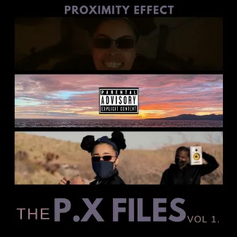 The P.X Files Volume I by Proximity Effect