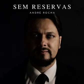 Sem Reservas by André Rocha