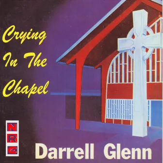 Bibletone: Crying In The Chapel by Darrell Glenn