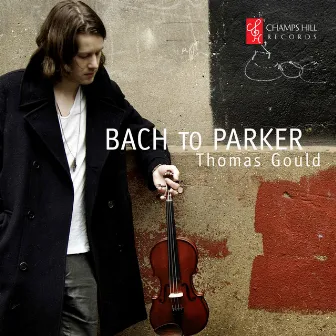 Bach to Parker by Thomas Gould