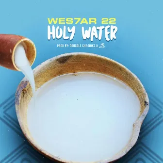 Holy Water by WES7AR 22