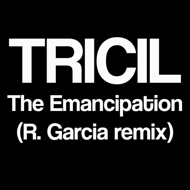 The Emancipation (R_Garcia Remix)