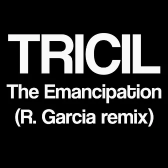 The Emancipation (R_Garcia Remix) by R_Garcia