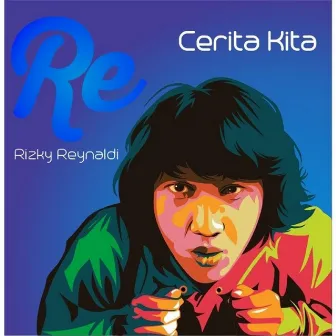 Cerita Kita by RE