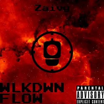 WlkDwn Flow by Zaivy