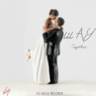 Together by Lil AY