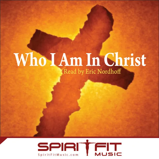 Who I Am In Christ