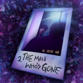 The Man Who's Gone by David July