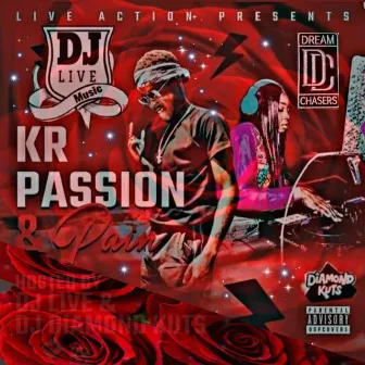 Passion&Pain by KR