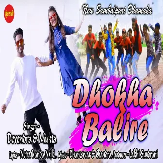 Dhokha Balire by Chandra