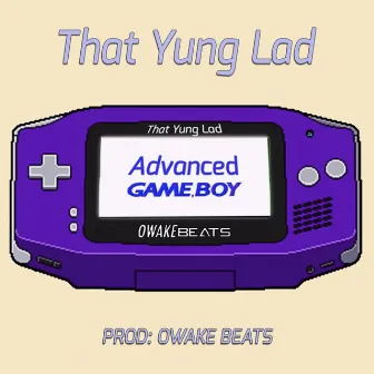 Advanced Game, Boy by That Yung Lad