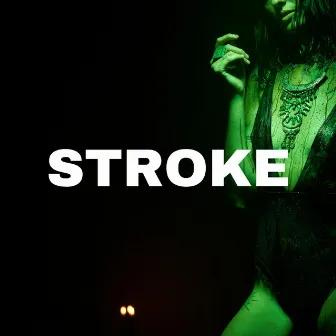 Stroke by Lola Cerise