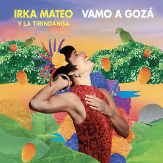 Vamo a Gozá by Irka Mateo