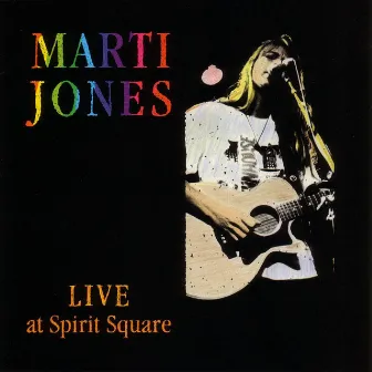 Live At Spirit Square by Marti Jones