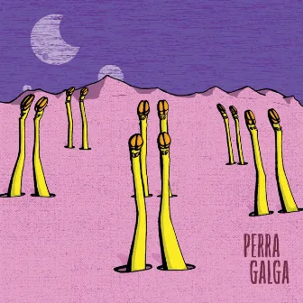 Perra Galga by Perra Galga