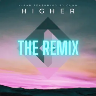 Higher (Remix) by V-Rap